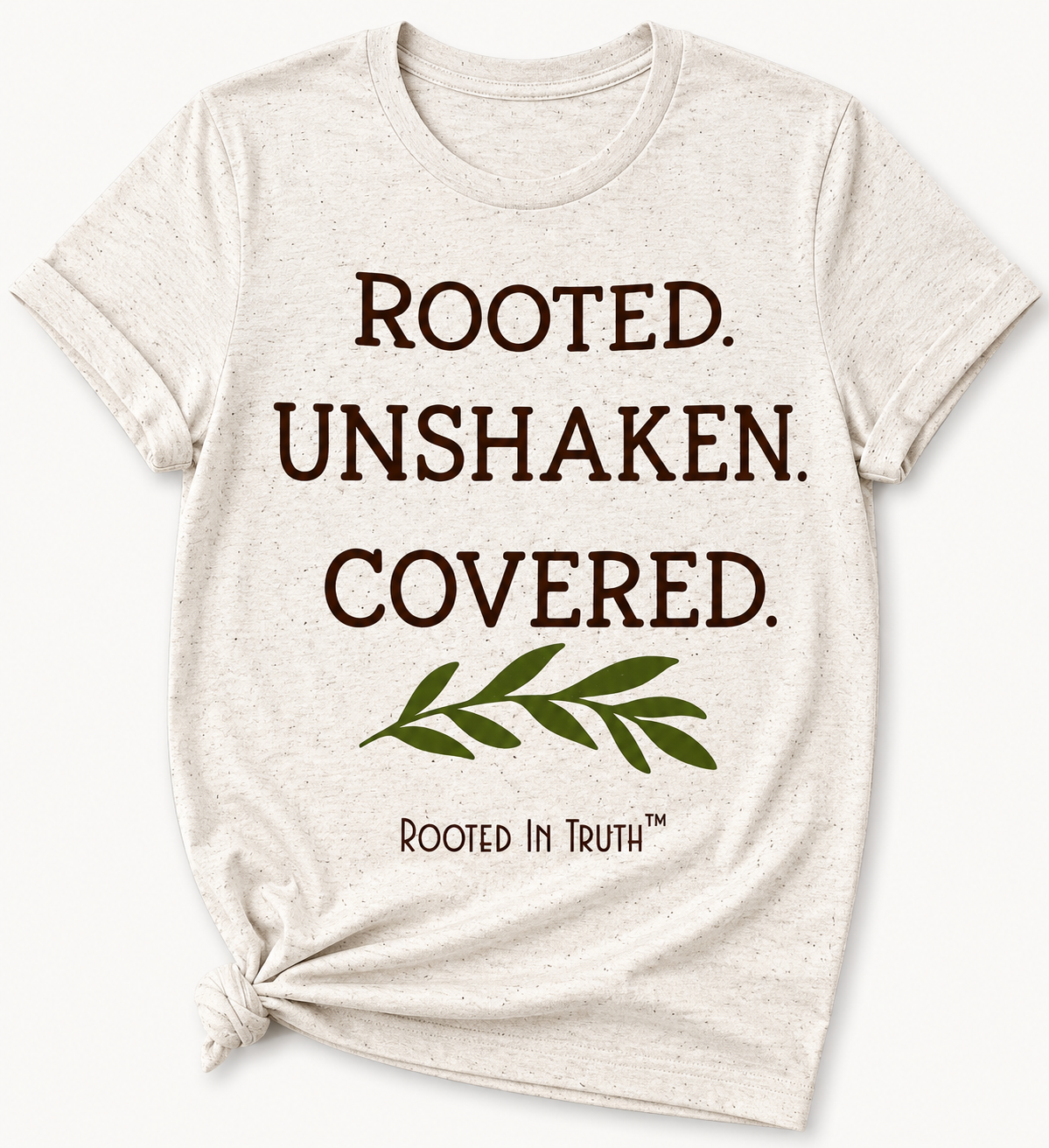 Rooted. Unshaken. Covered.™ Faith Tee